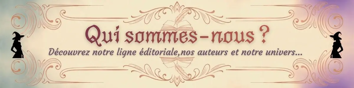 Bannière À Propos – Les Éditions de la Sorcière Blanche