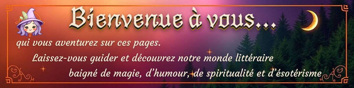Bannière d'accueil – grimoires et lumière ésotérique